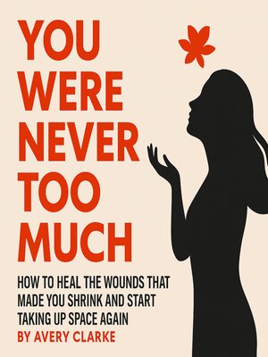 cover image of You Were Never Too Much